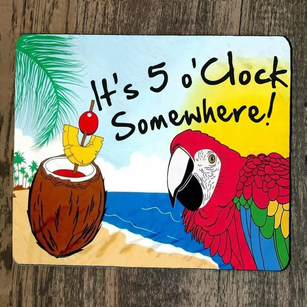Mouse Pad Its 5 oClock Somewhere‎